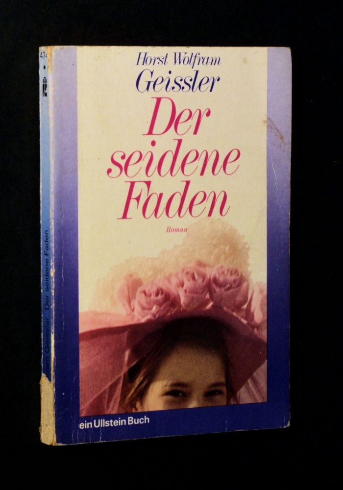 Horst Wolfram Geißler - Der Seidene Faden. - Buch