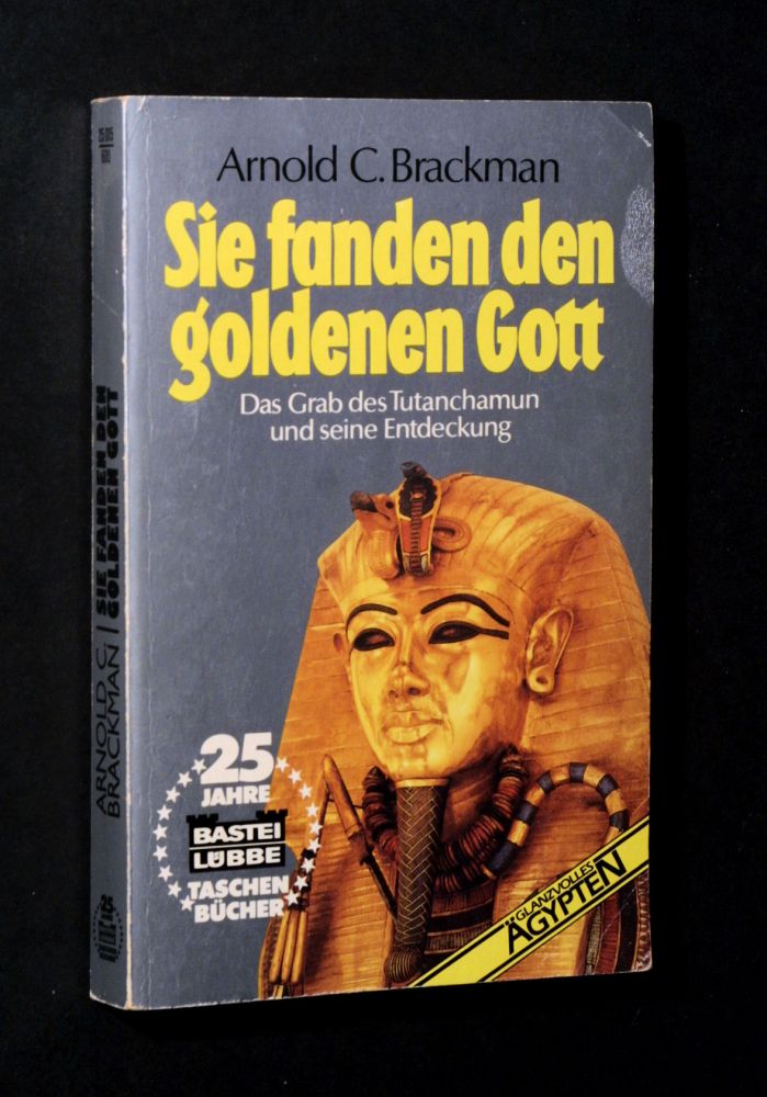 Arnold C. Brackman - Sie fanden den goldenen Gott - Buch