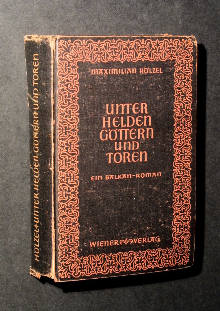 Maximilian Hölzel - Unter Helden, Göttern und Toren - Buch