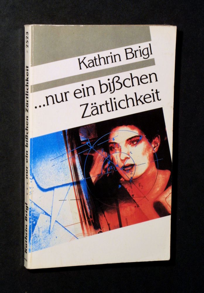 Kathrin Brigl - ...nur ein bißchen Zärtlichkeit. - Buch