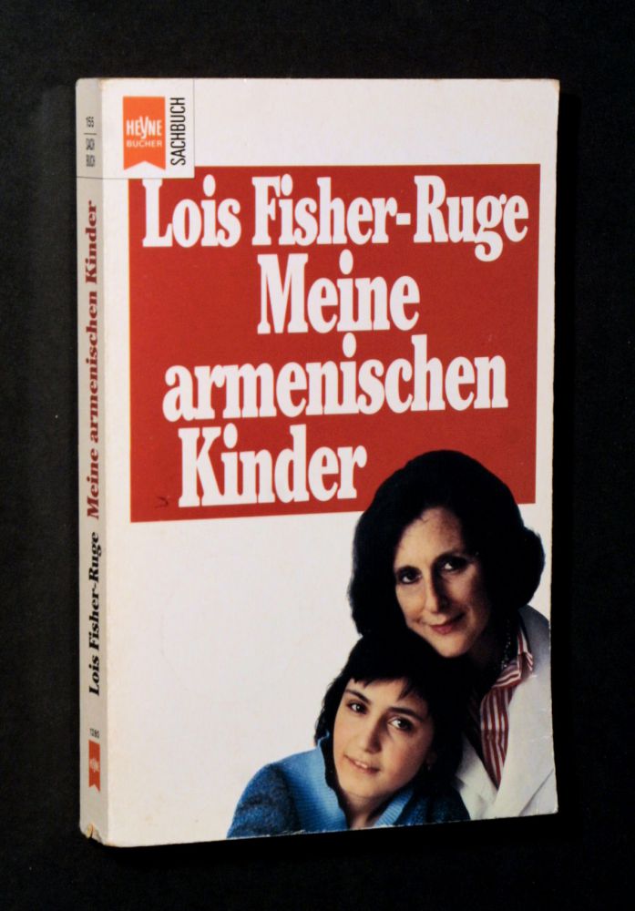 Lois Fisher-Ruge - Meine armenischen Kinder - Buch