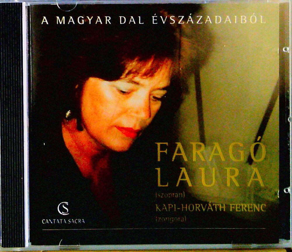 Faragó Laura & Kapi-Horváth Ferenc - A Magyar Dal Évszázadaiból - CD