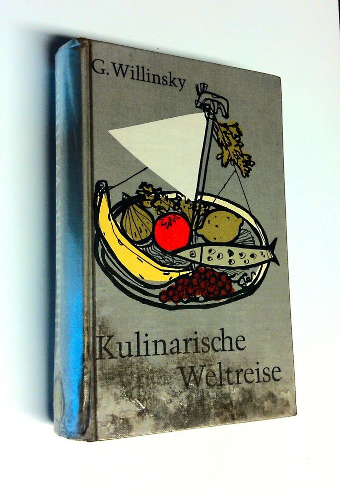 Grete Willinsky - Kulinarische Weltreise - Buch