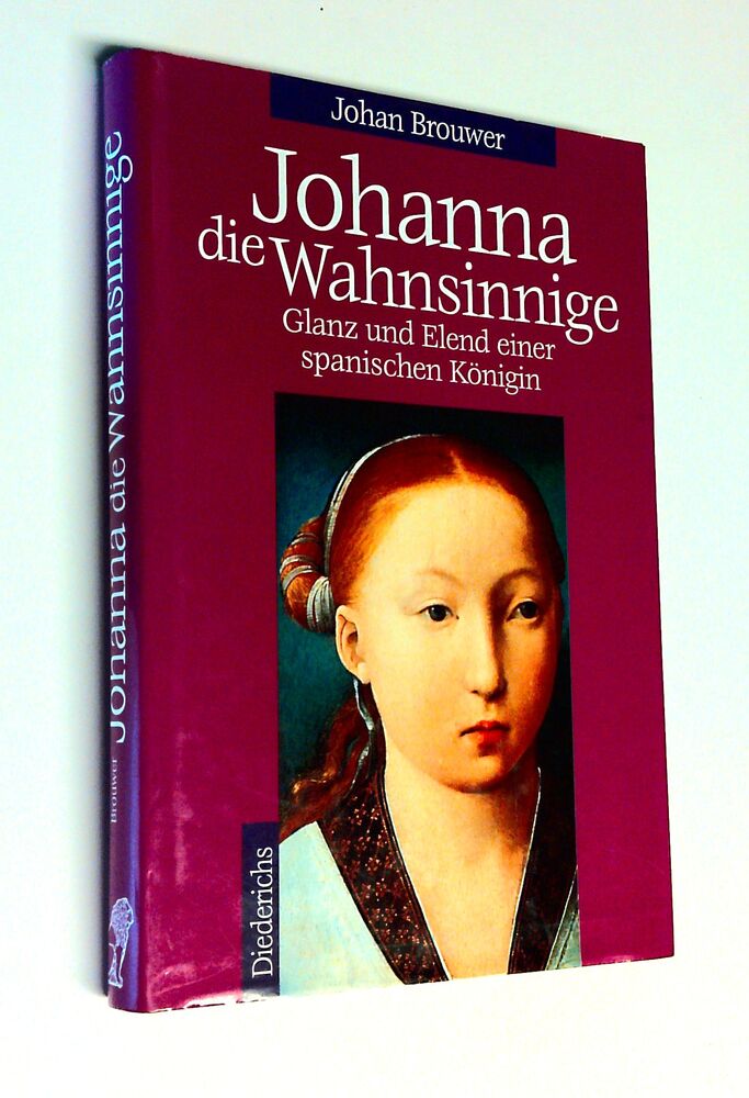 Johan Brouwer - Johanna die Wahnsinnige - Buch