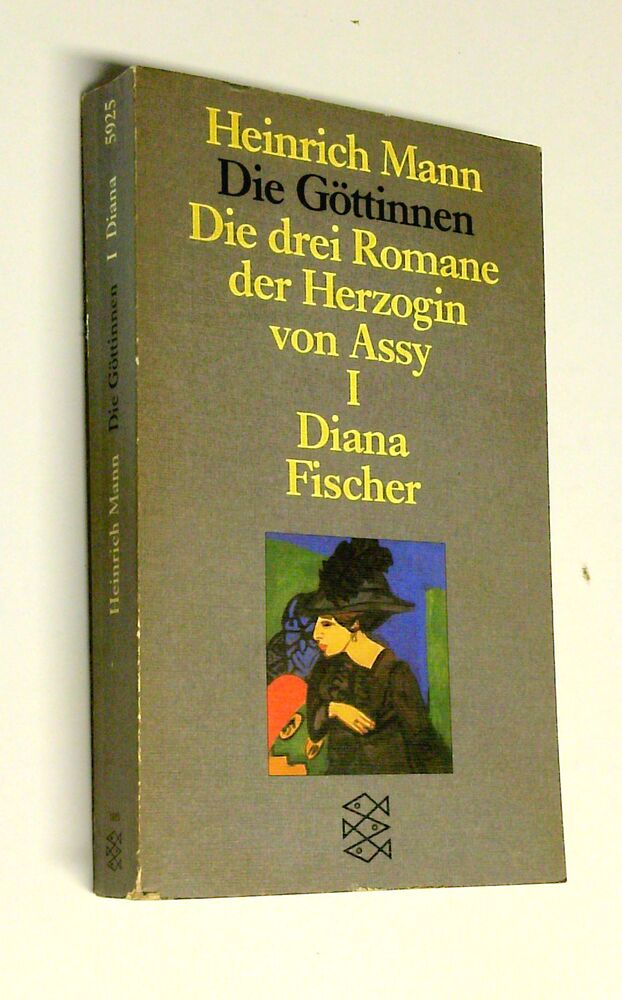 Heinrich Mann - Die Göttinnen I Diana - Buch