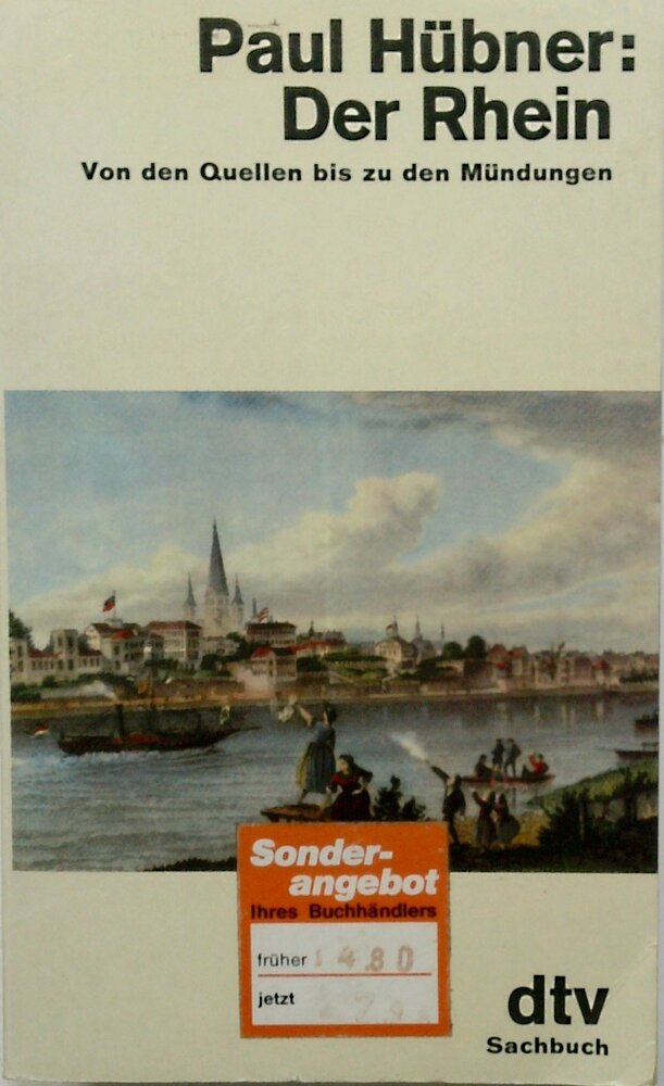 Paul Hübner - Der Rhein - Von den Quellen bis zu den Mündungen - Buch
