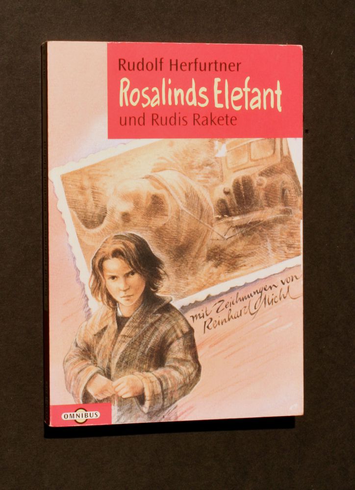 Rudolf Herfurtner - Rosalinds Elefant und Rudis Rakete - Buch