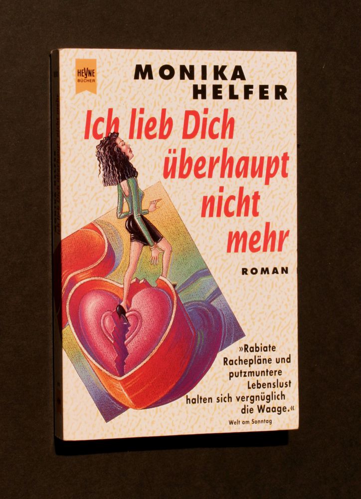 Monika Helfer - Ich lieb Dich überhaupt nicht mehr - Buch