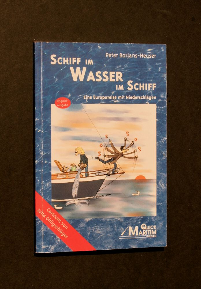 Peter Borjans-Heuser - Schiff im Wasser im Schiff - Buch