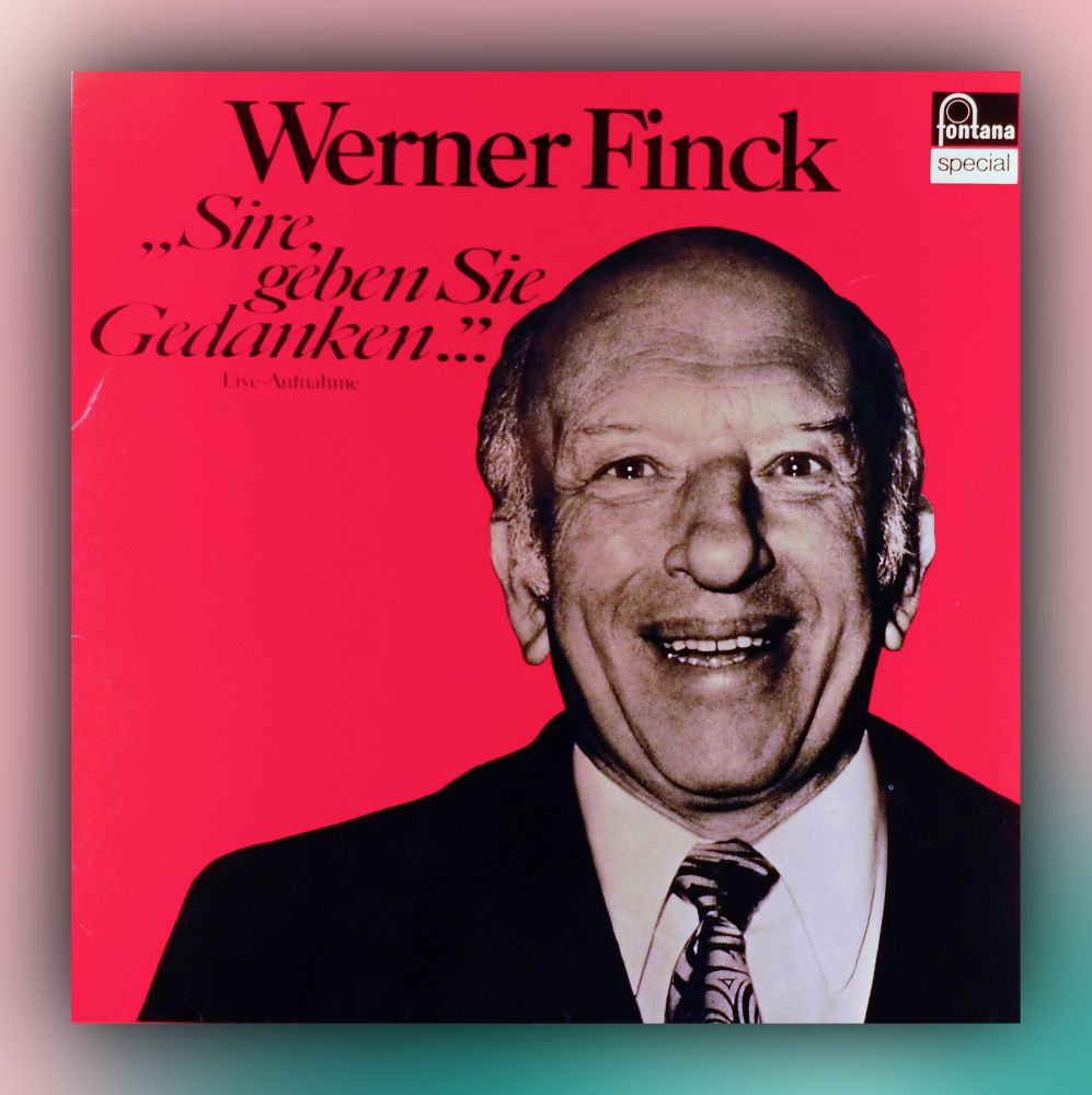 Werner Finck - Sire, geben Sie gedanken - Vinyl
