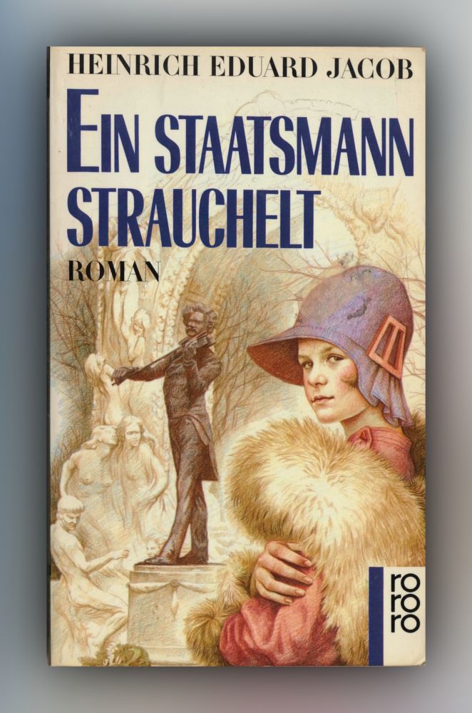Heinrich Eduard Jacob - Ein Staatsmann strauchelt - Buch