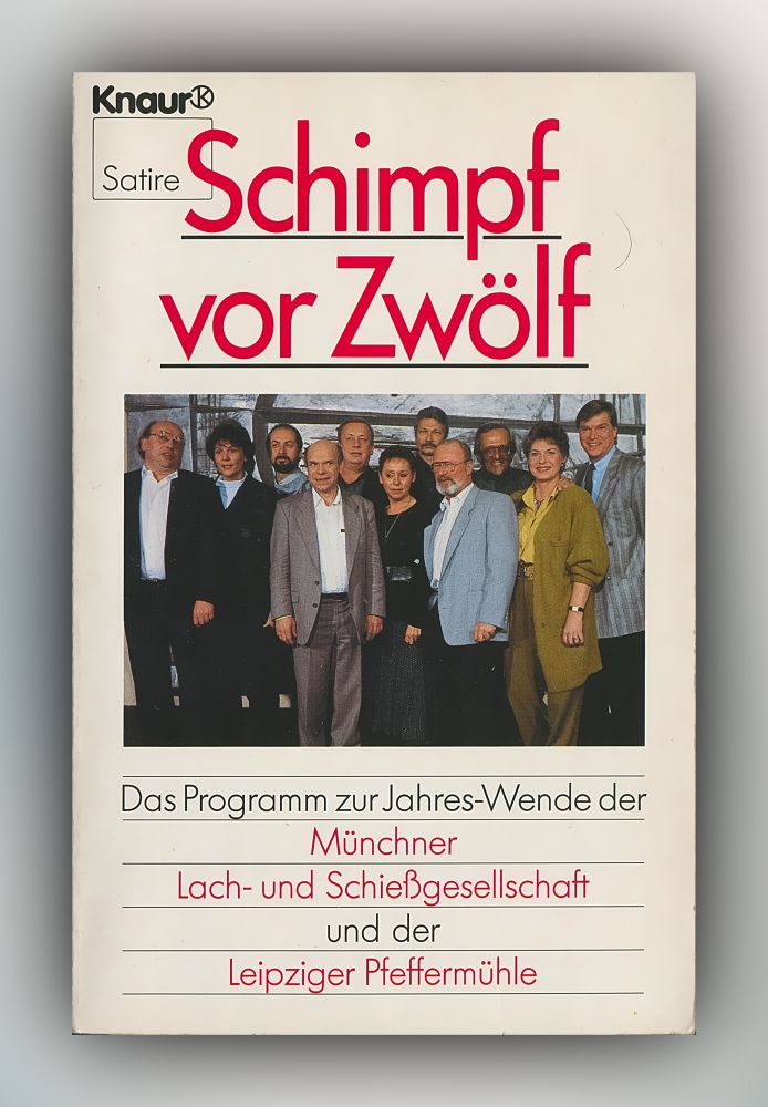Münchner Lach- und Schießgesellschaft - Schimpf vor Zwölf - Buch