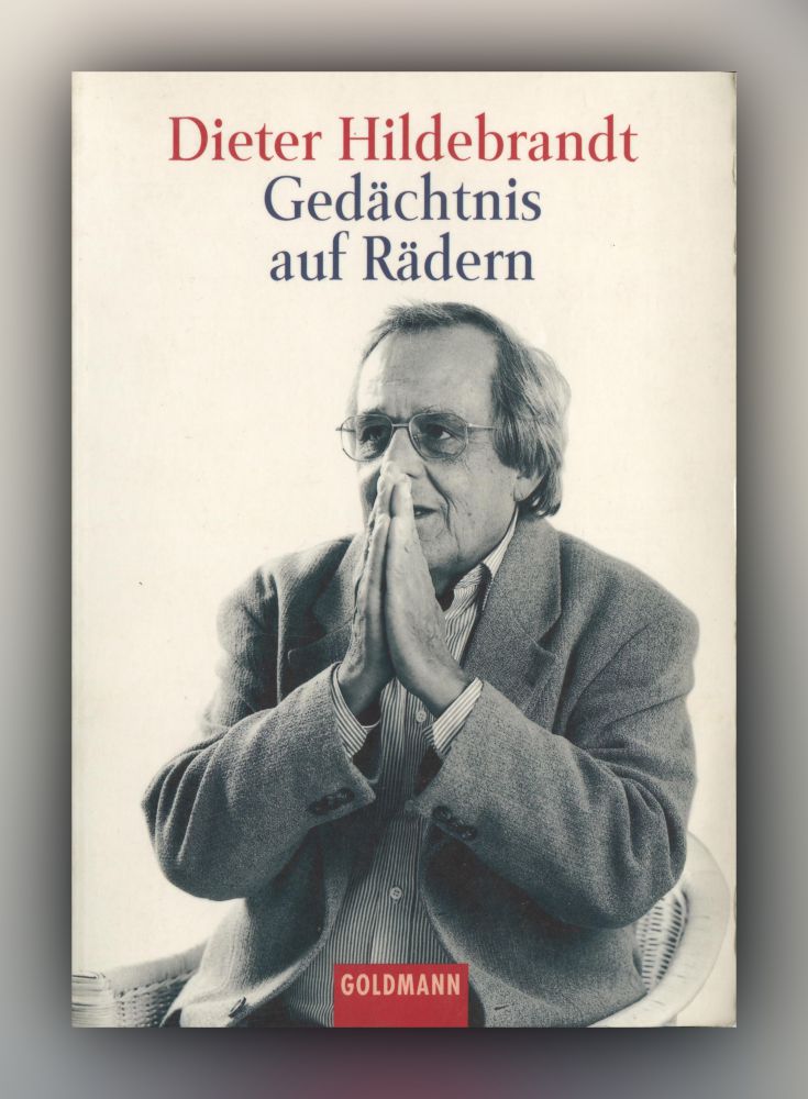 Dieter Hildebrandt - Gedächtnis auf Rädern - Buch