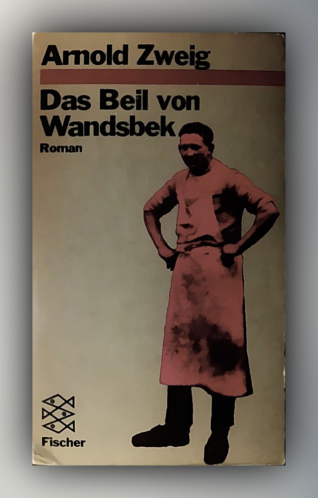 Arnold Zweig - Das Beil von Wandsbek - Buch