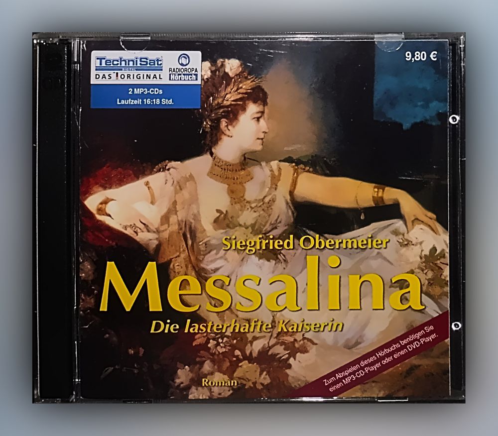 Siegfried Obermeier - Messalina Die lasterhafte Kaiserin - CD