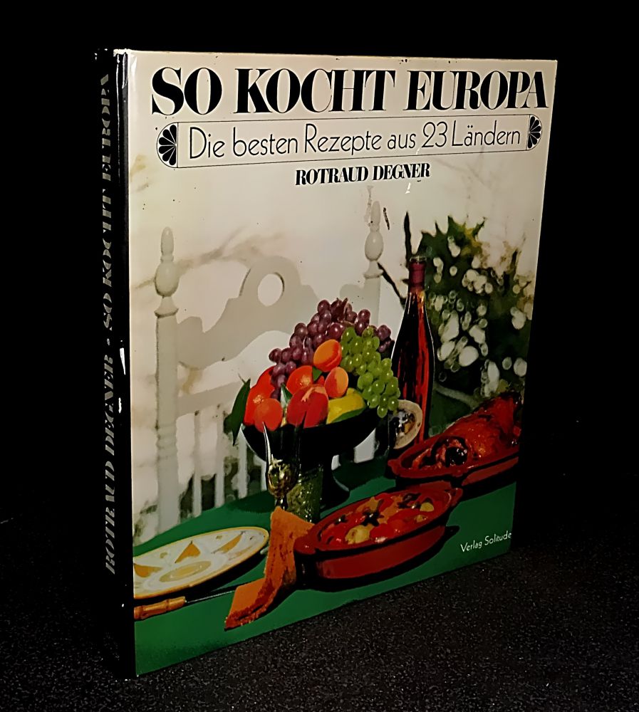 Rotraud Degner - So kocht Europa - Buch
