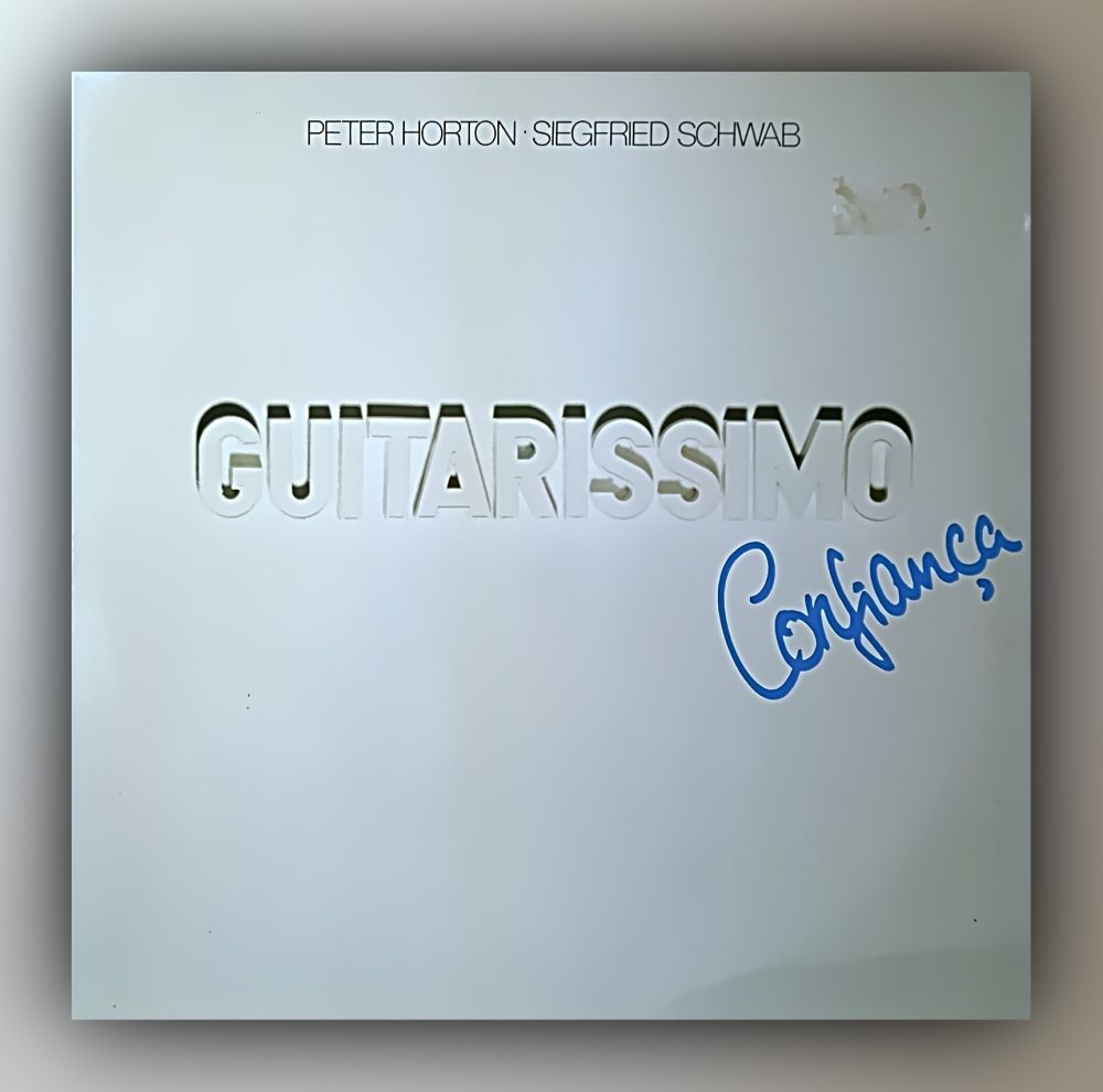 Peter Horton & Siegfried Schwab - Guitarissimo Confianca - Vinyl