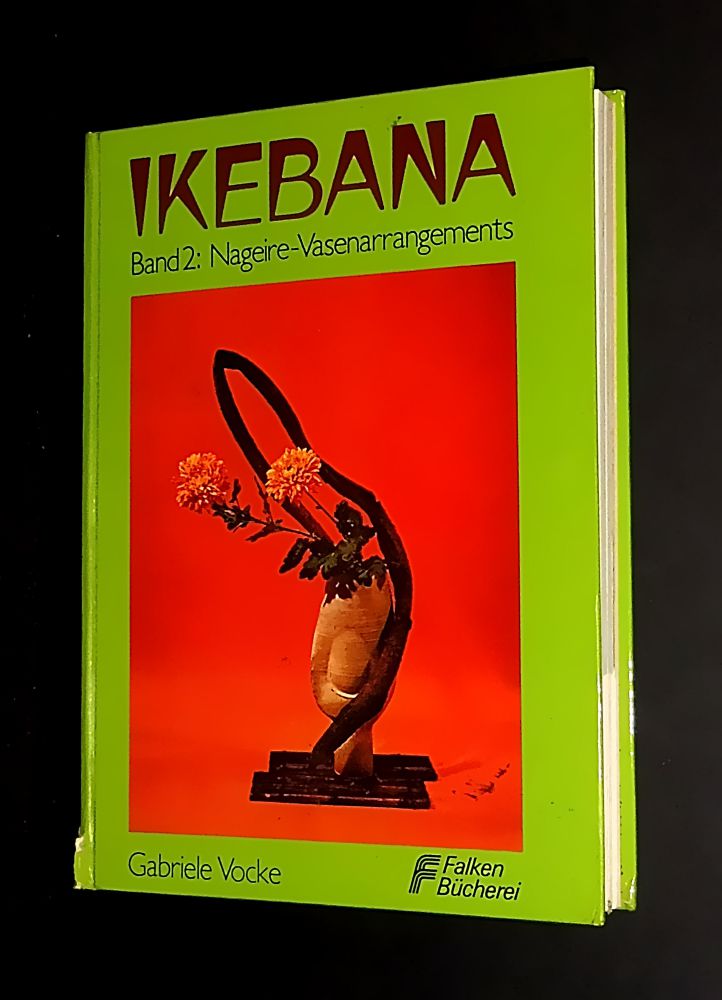 Gabriele Vocke - Ikebana Band 2: Nageire-Vasenarrangements - Buch