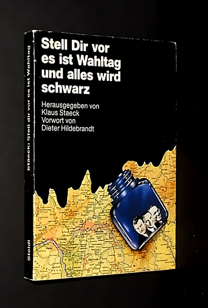 Klaus Staeck - Stell dir vor es ist Wahltag und alles wird schwarz - Buch