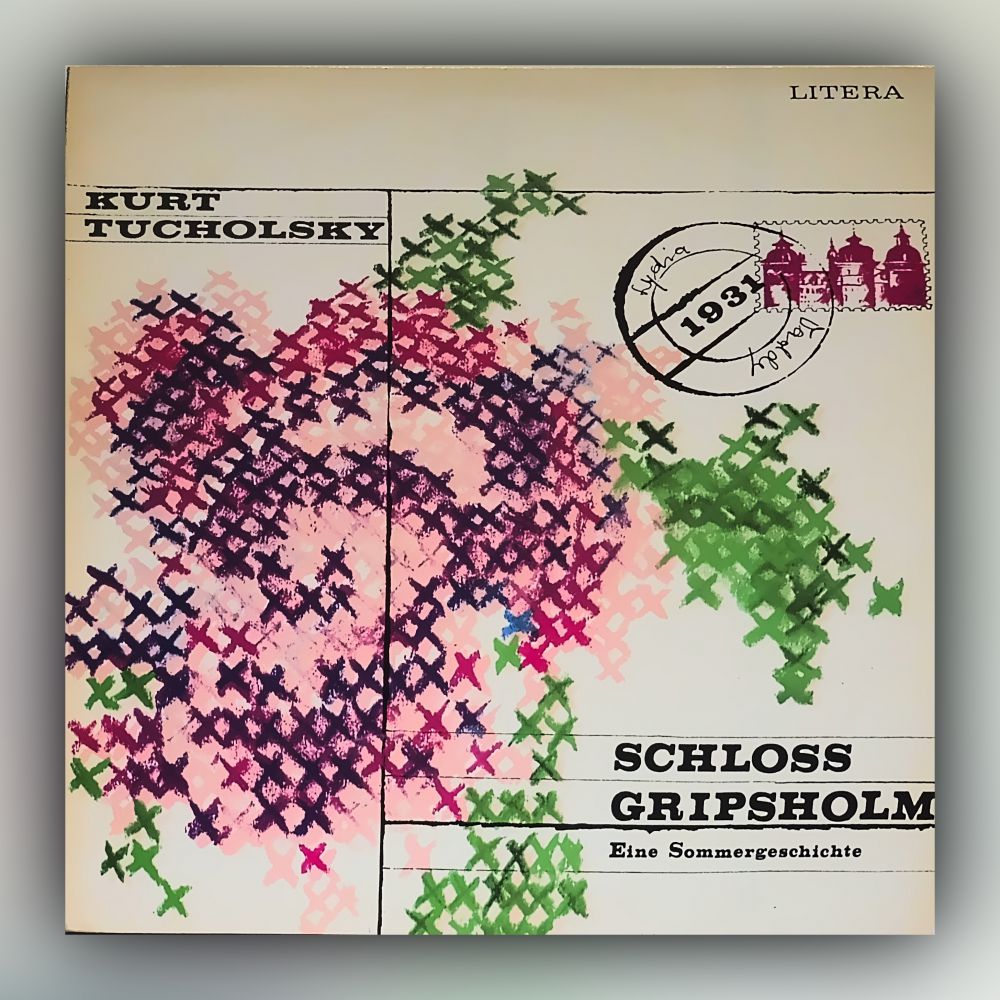 Kurt Tucholsky - Schloss Gripsholm - Eine Sommergeschichte - Vinyl