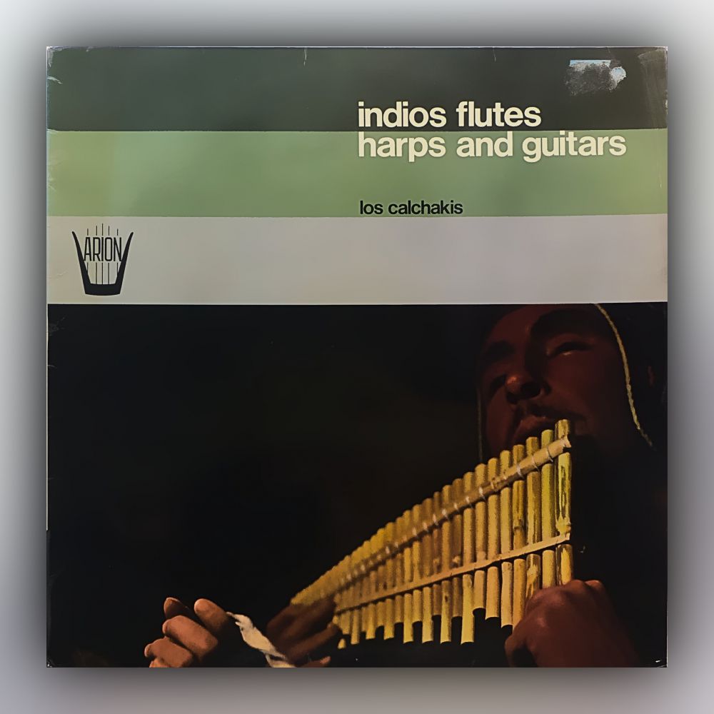 Los Calchakis - Indios Flutes Harps And Guitars - Vinyl