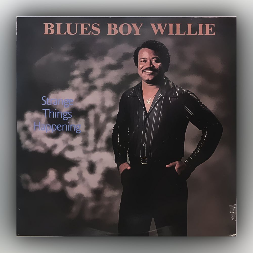 Blues Boy Willie - Strange Things Happening - Vinyl