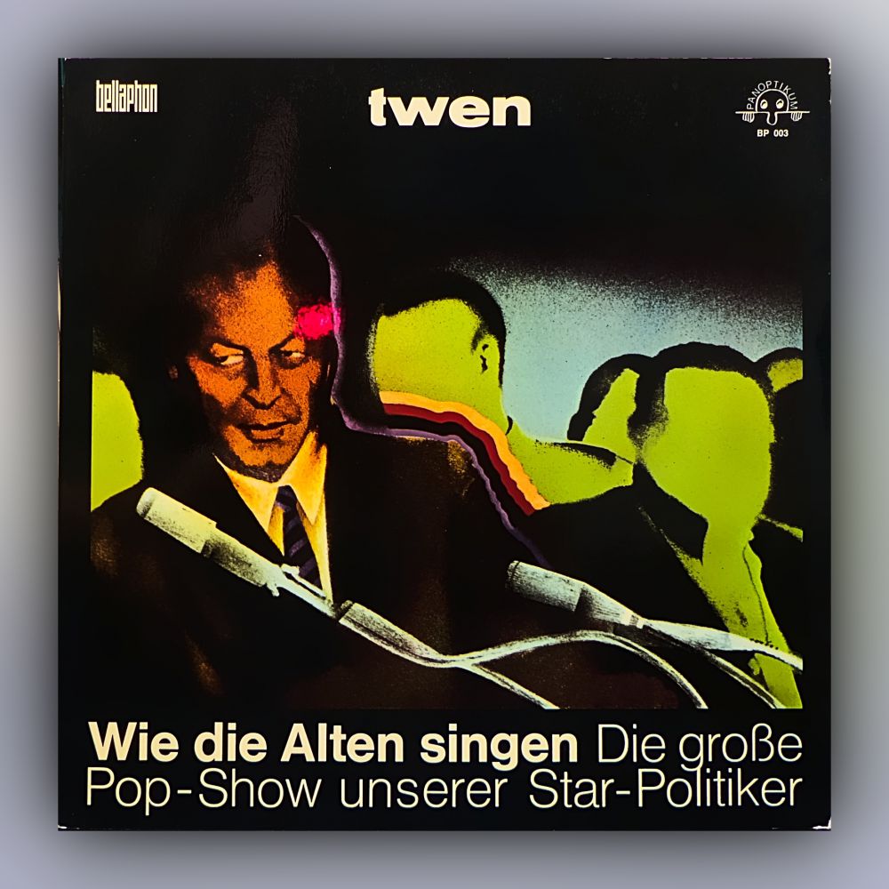 Roland Schneider - Wie die Alten singen - Die große Pop-Show unserer Star-Politiker - Vinyl