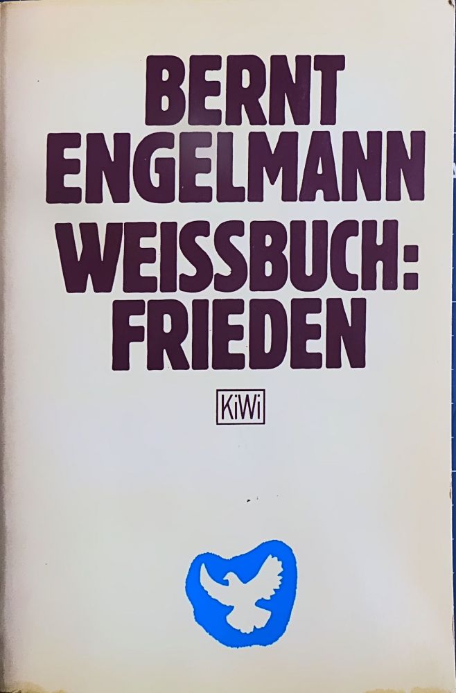 Bernt Engelmann - Weissbuch: Frieden - Buch