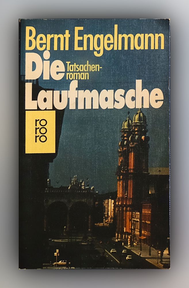 Bernt Engelmann - Die Laufmasche - Tatsachenroman - Buch