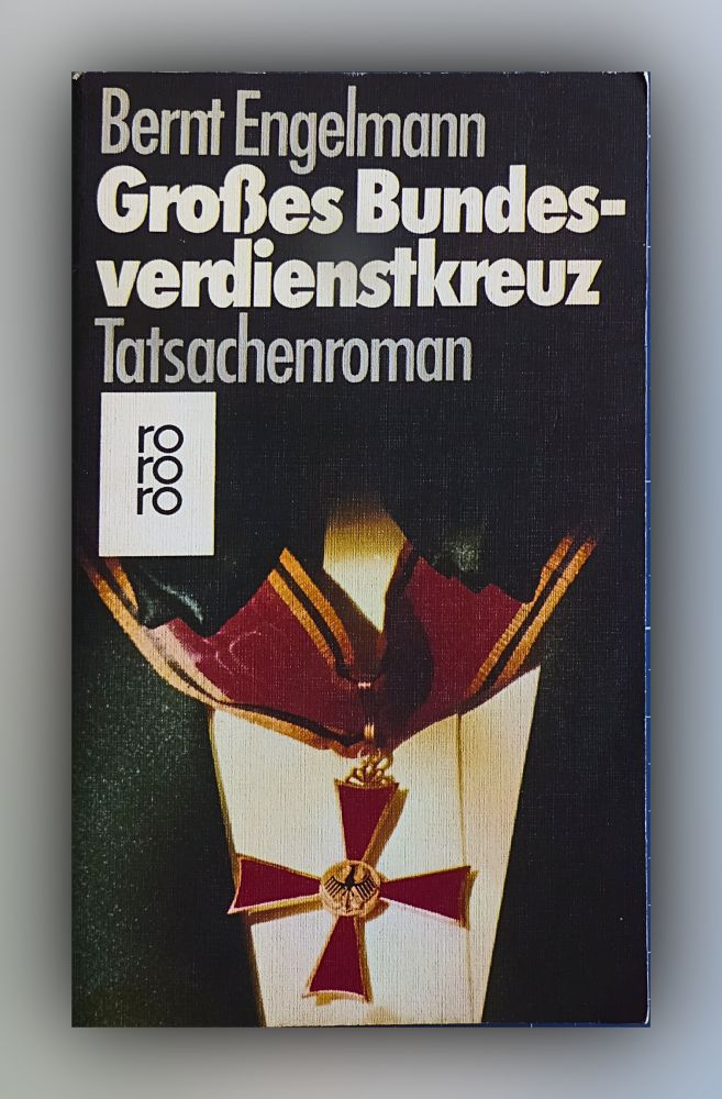 Bernt Engelmann - Großes Bundesverdienstkreuz - Tatsachenroman - Buch