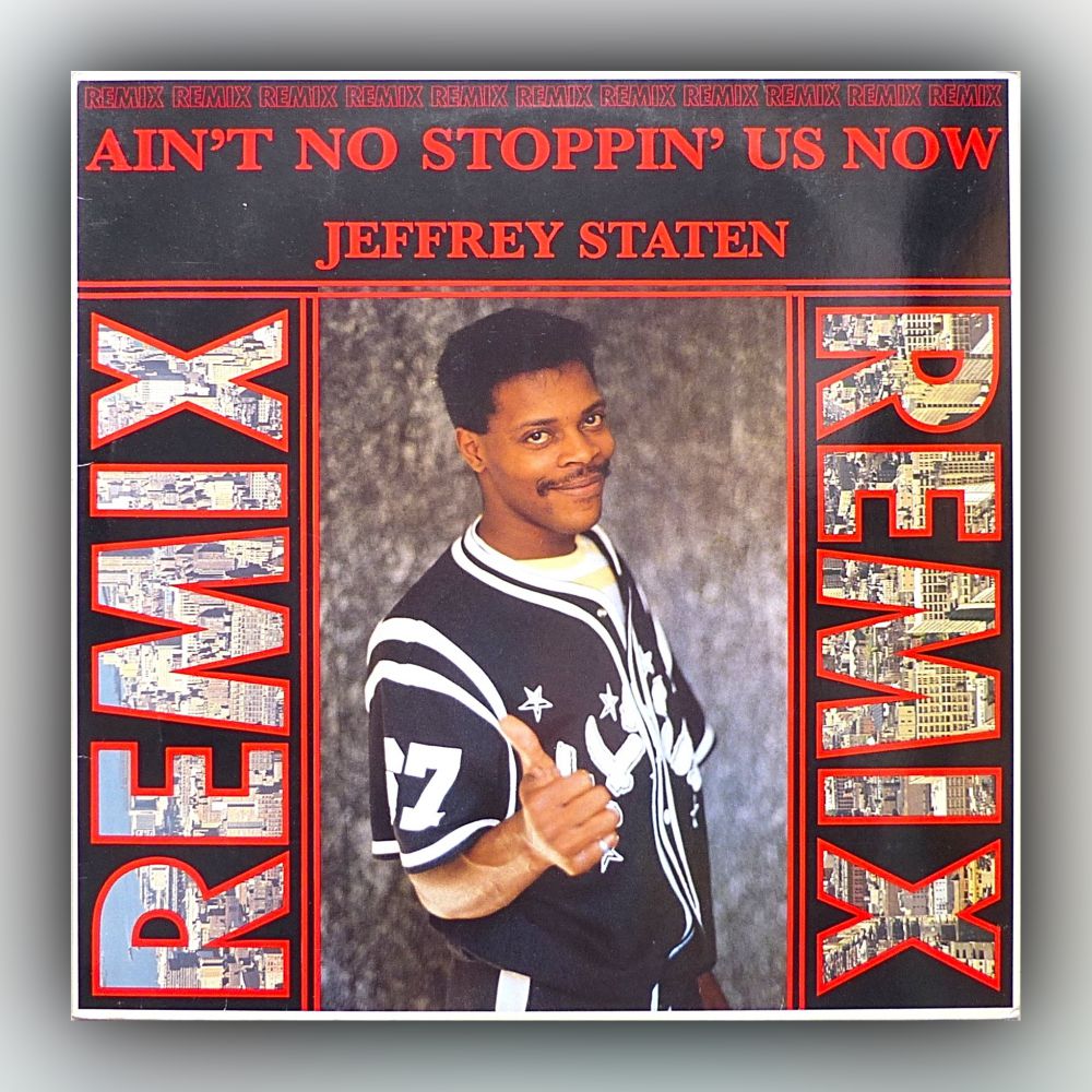 Jeffrey Staten - Ain't No Stoppin' Us Now (Remix) - Vinyl