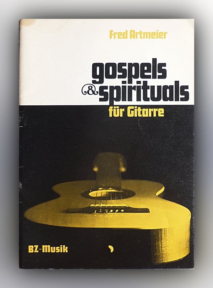 Fred Artmeier - gospels & spirituals für Gitarre - Heft