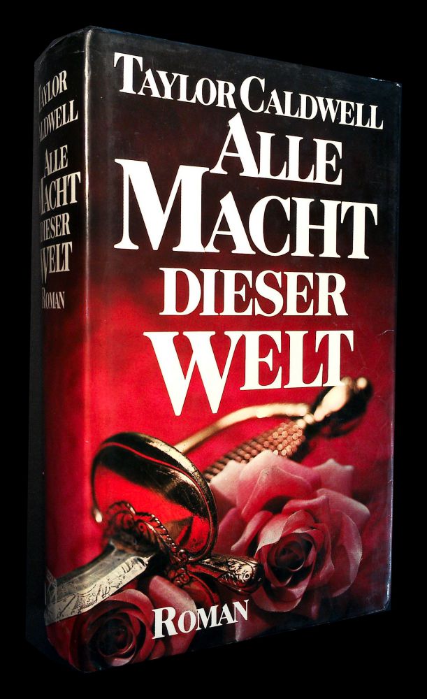 Taylor Caldwell - Alle Macht der Welt - Buch