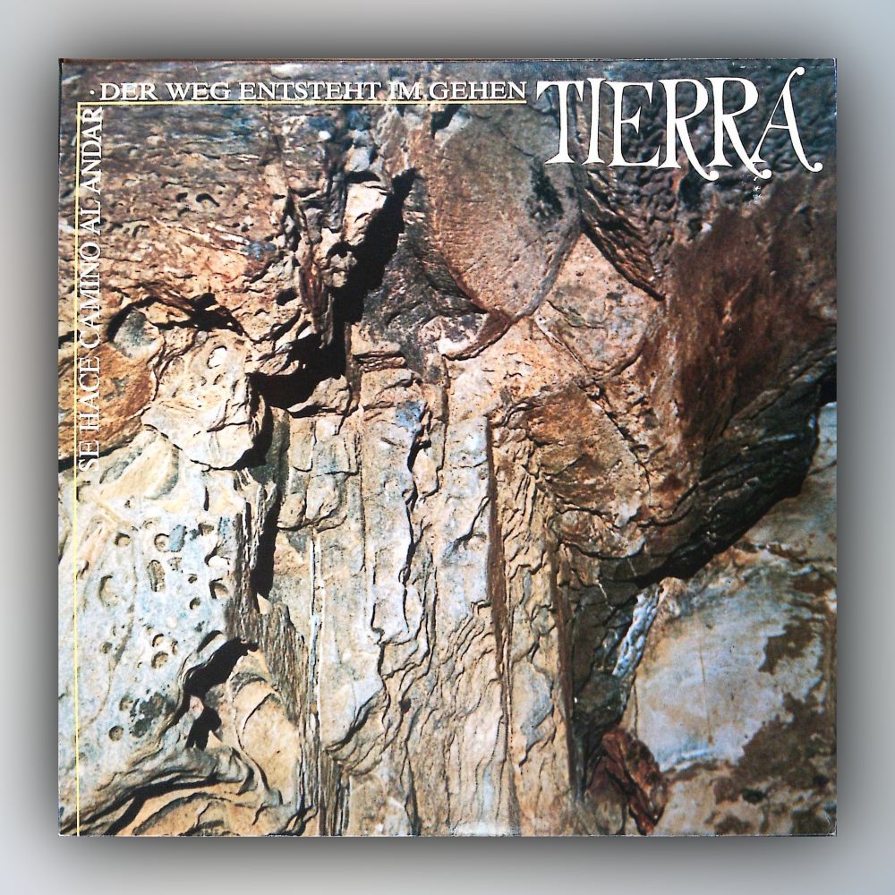 Tierra - Se Hace Camino Al Andar · Der Weg entsteht im Gehen - Vinyl