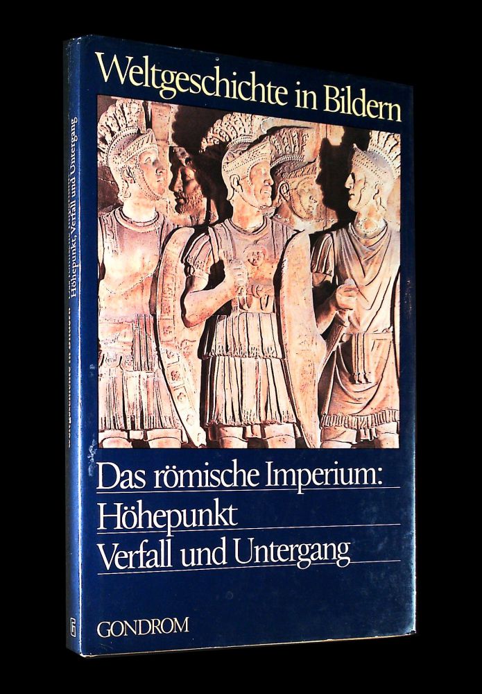 Das römische Imperium: Höhepunkt - Verfall und Untergang - Buch