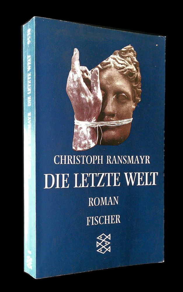 Christoph Ransmayr - Die letzte Welt - Mit einem Ovidischen Repertoire - Buch