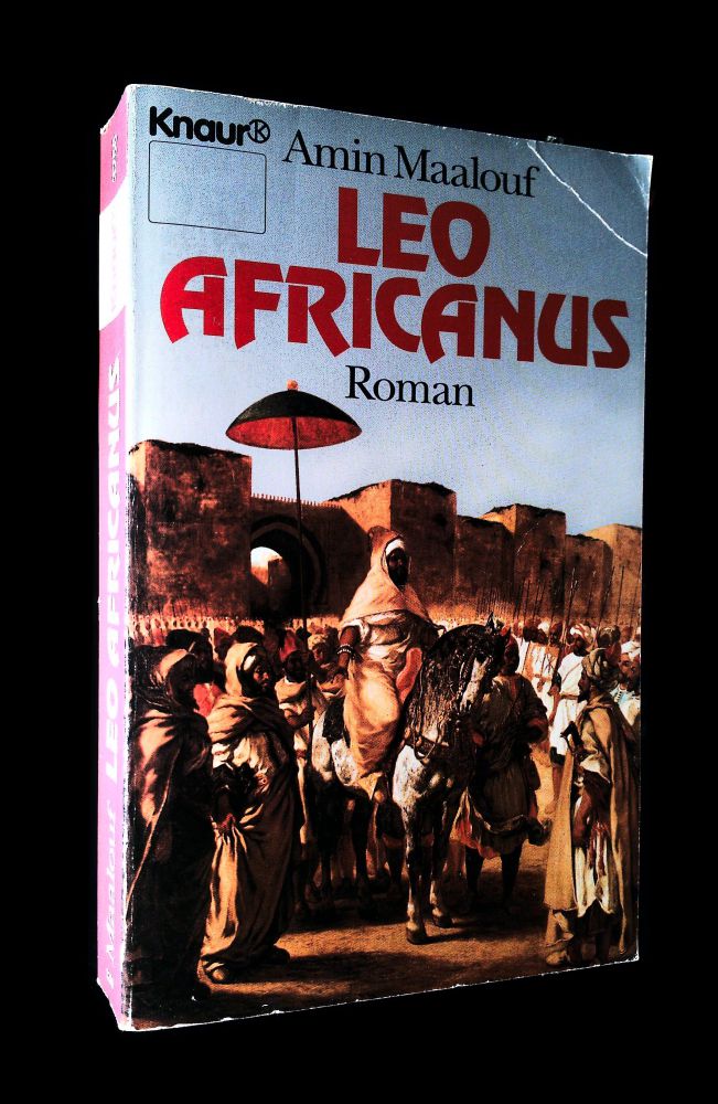 Amin Maalouf - Leo Africanus - Der Sklave des Papstes