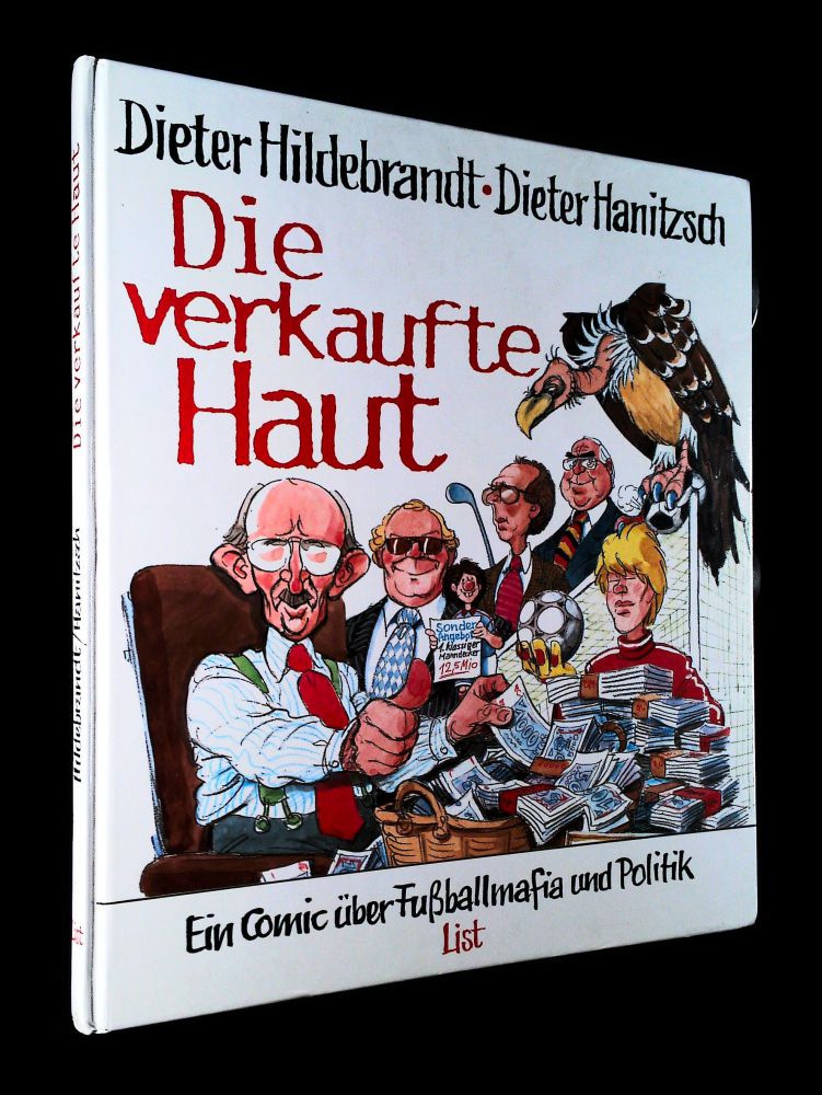 Dieter Hildebrandt & Dieter Hanitzsch - Die verkaufte Haut - Ein Comic über Fußballmafia und Politik - Buch