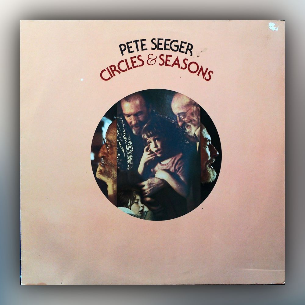 Pete Seeger - Circles & Seasons - Vinyl