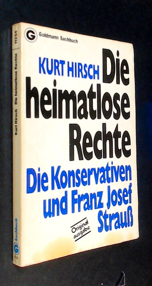 Kurt Hirsch - Die heimatlose Rechte - Buch