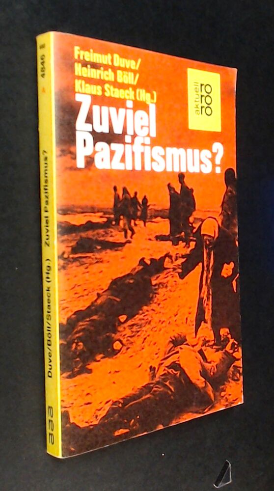 Freimut Duve & Heinrich Böll & Klaus Staeck - Zuviel Pazifismus? - Buch