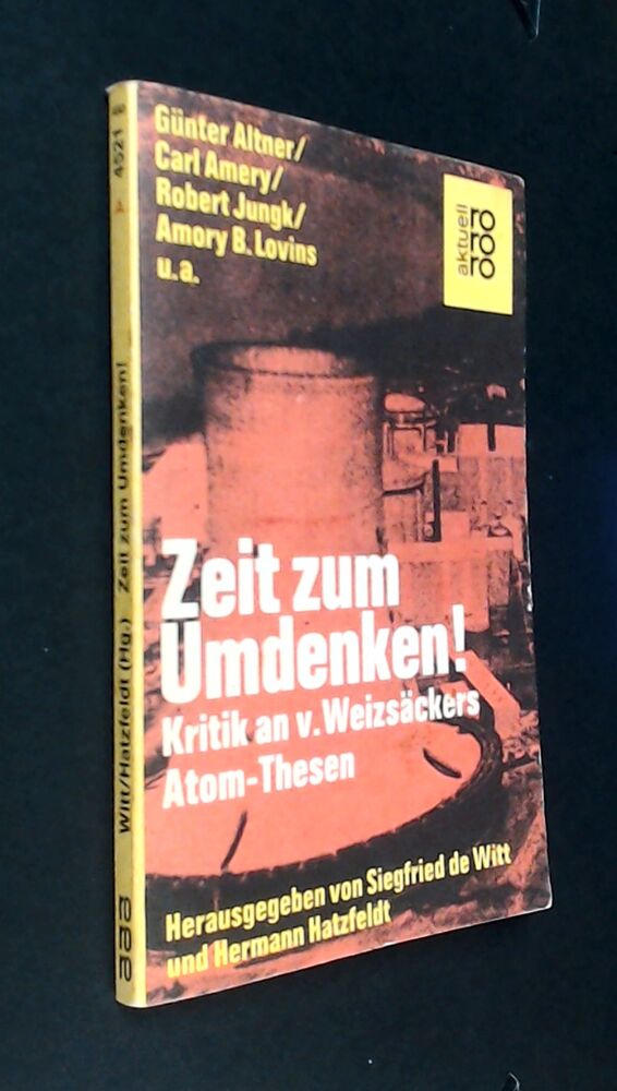 Günter Altner & Carl Amery & Robert Jungk & Amroy B. Lovins - Zeit zum Umdenken! - Buch