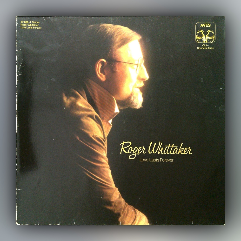 Roger Whittaker - Love Lasts Forever - Vinyl