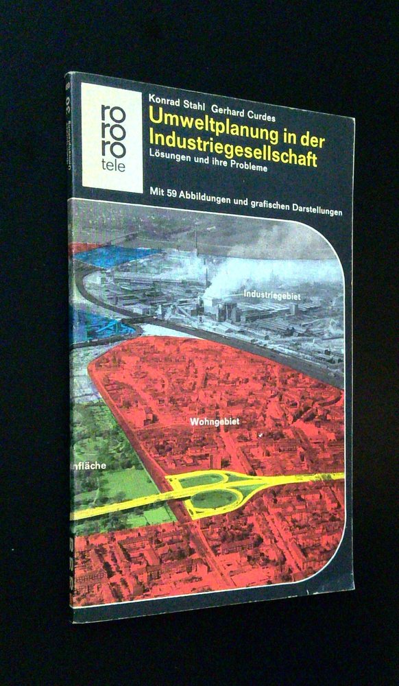 Konrad Stahl & Gerhard Curdes - Umweltplanung in der Industriegesellschaft - Buch