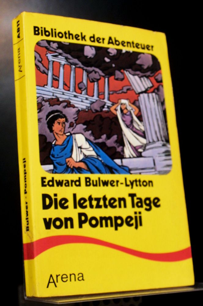 Edward Bulwer-Lytton - Die Letzten Tage Von Pompeji - Buch