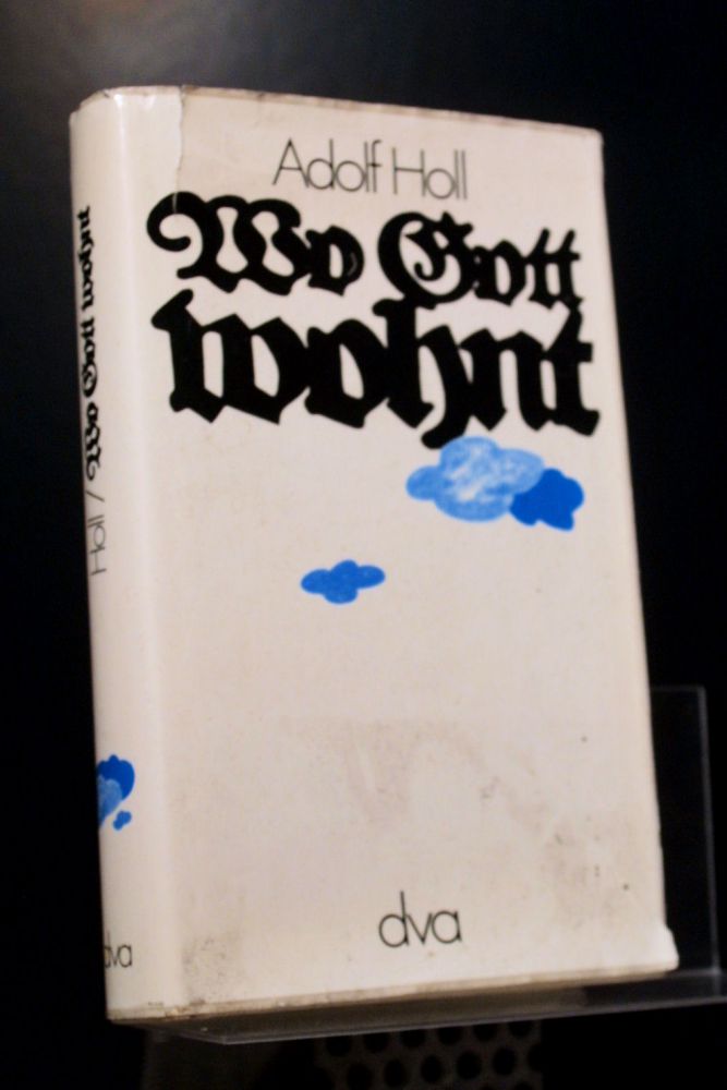 Adolf Holl - Wo Gott wohnt - Buch