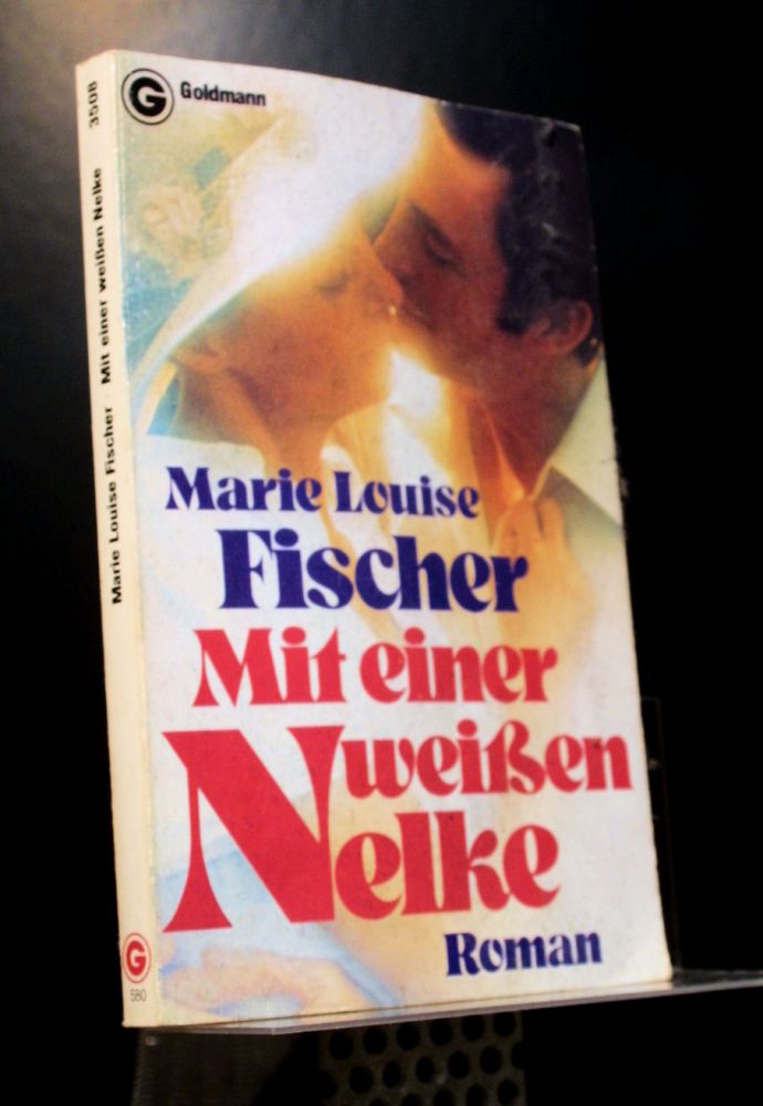 Marie Louise Fischer - Mit einer weißen Nelke - Buch