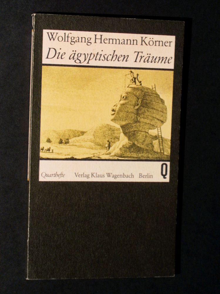 Wolfgang Hermann Körner - Die ägyptischen Träume - Buch