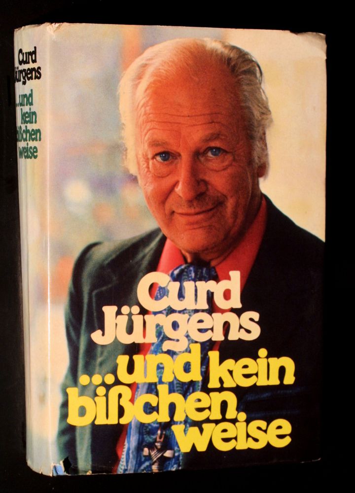 Curd Jürgens - ...und kein bißchen weise - Buch