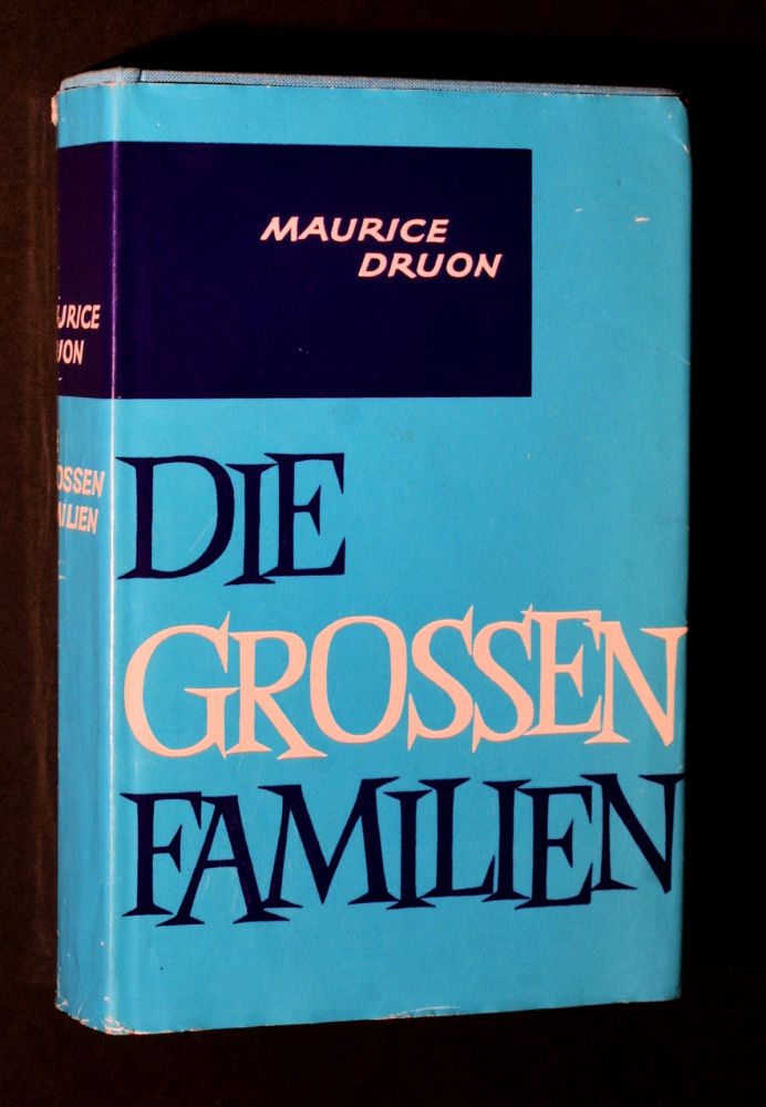 Maurice Druon - Die grossen Familien - Buch